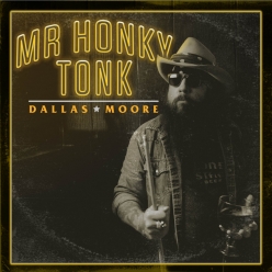 Dallas Moore - Mr. Honky Tonk
